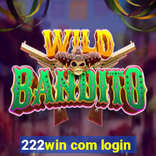 222win com login